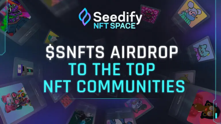 Seedify promove airdrop massivo do seu novo token de utilidade para as principais comunidades de NFTs